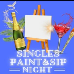 Singles Vibe Saturdays 8th July paint and sip night.